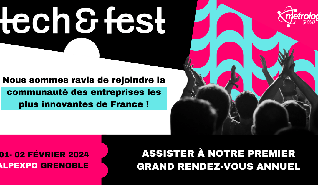 Rejoignez-nous au Tech & Fest à Grenoble – 1 et 2 février